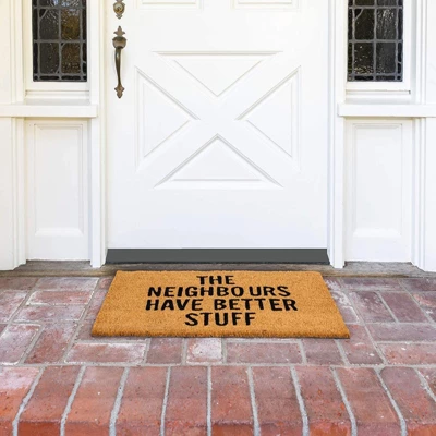 Coco Coir Welcome Door Mat 17"x30", The Neighbours Have Better Stuff Front Doormat Non Slip Rug For Home Indoor Outdoor Entrance 4 Coco Coir Welcome Door Mat 17"x30", The Neighbours Have Better Stuff Front Doormat Non Slip Rug For Home Indoor Outdoor Entrance - Image 2